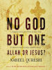 No_God_but_One__Allah_or_Jesus_