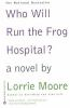 Who_will_run_the_frog_hospital_