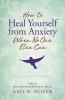 How_to_heal_yourself_from_anxiety_when_no_one_else_can
