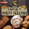 I_have_a_wheat_allergy