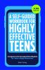 A_self-guided_workbook_for_highly_effective_teens
