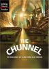 The_Chunnel___The_Building_of_a_200-Year-Old_Dream