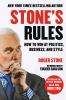 Stone_s_rules__how_to_win_at_politics__business__and_style