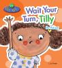 Wait_your_turn__Tilly