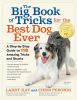 The_Big_Book_of_Tricks_for_the_Best_Dog_Ever__A_Step-By-Step_Guide_to_118_Amazing_Tricks_and_Stunts