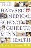 The_Harvard_Medical_School_guide_to_men_s_health
