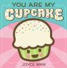 You_are_my_cupcake