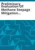 Preliminary_evaluation_of_methane_seepage_mitigation_alternatives__San_Juan_Basin__Colorado