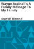 Wayne_Aspinall_s_a_family_message_to_my_family