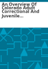 An_overview_of_Colorado_adult_correctional_and_juvenile_justice_systems_and_population_projections