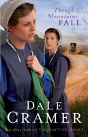 Though_Mountains_Fall__The_Daughters_of_Caleb_Bender_Book__3_