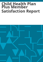 Child_Health_Plan_Plus_member_satisfaction_report
