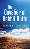 The_cavalier_of_Rabbit_Butte