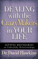 Dealing_with_the_crazymakers_in_your_life