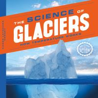 Science_of_Glaciers__How_Temperature_Works