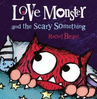Love_monster_and_the_scary_something