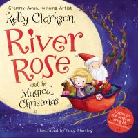 River_Rose_and_the_magical_Christmas