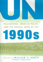 UN_peacekeeping__American_politics__and_the_uncivil_wars_of_the_1990s