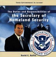 The_duties_and_responsibilities_of_the_Secretary_of_Homeland_Security