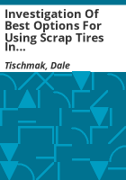 Investigation_of_best_options_for_using_scrap_tires_in_highway_noise_barriers