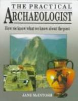 The_practical_archaeologist