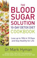 The_blood_sugar_solution_10-day_detox_diet_cookbook