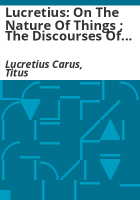 Lucretius__On_the_nature_of_things___The_discourses_of_Epictetus___The_meditations_of_Marcus_Aurelius
