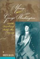 Young_George_Washington_and_the_French_and_Indian_War__1753-1758