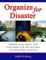 Organize_for_Disaster__Prepare_Your_Family_and_Your_Home_for_Any_Natural_or_Unnatural_Disaster
